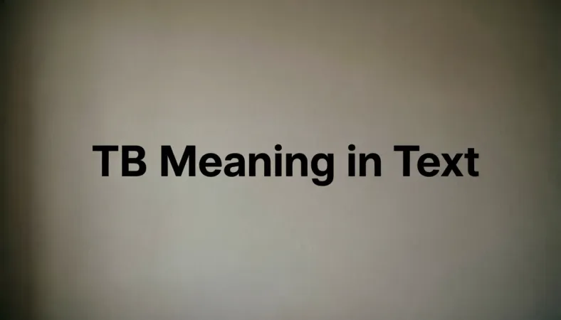 TB Meaning in Text