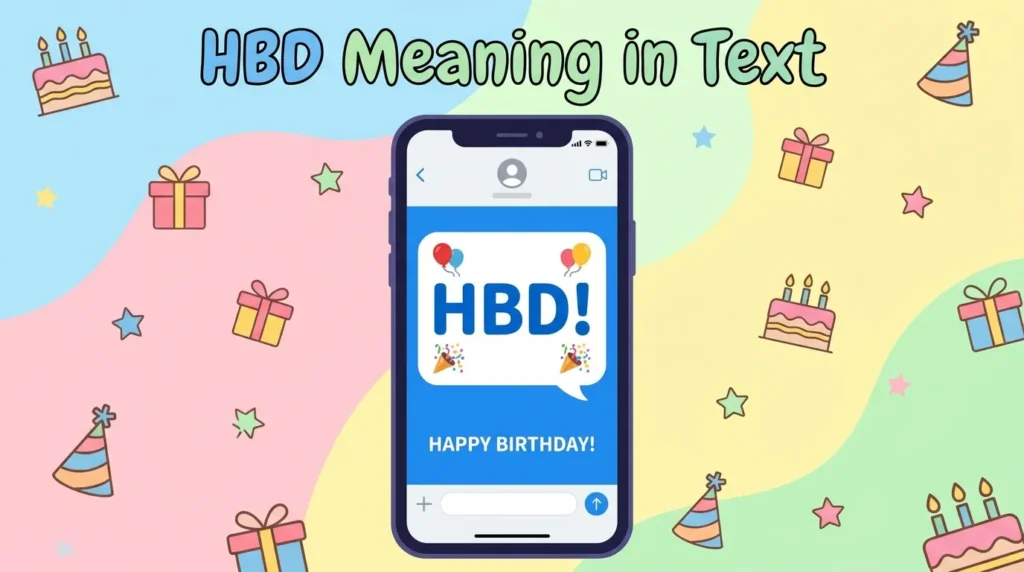What Does HBD Mean in Text